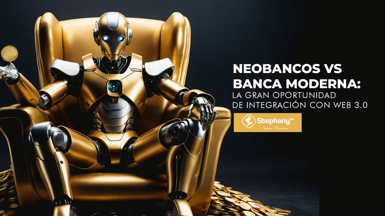 Neobanks vs Modern Banking: The Great Opportunity of Integration with Web 3.0